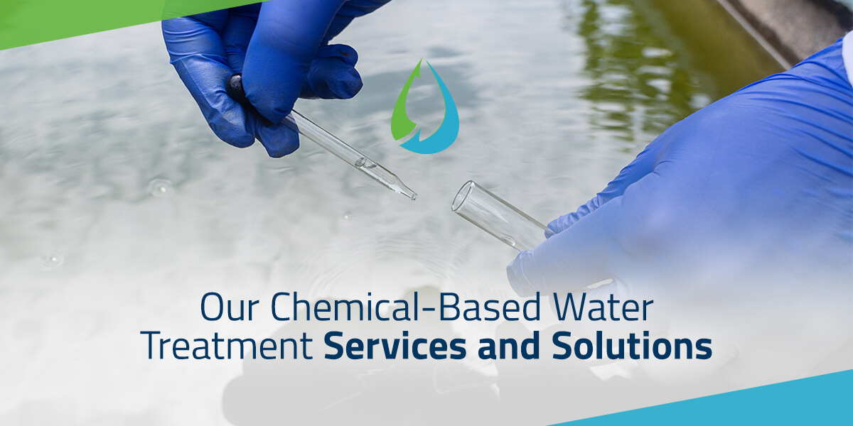 Our Chemical-Based Water Treatment Services and Solutions