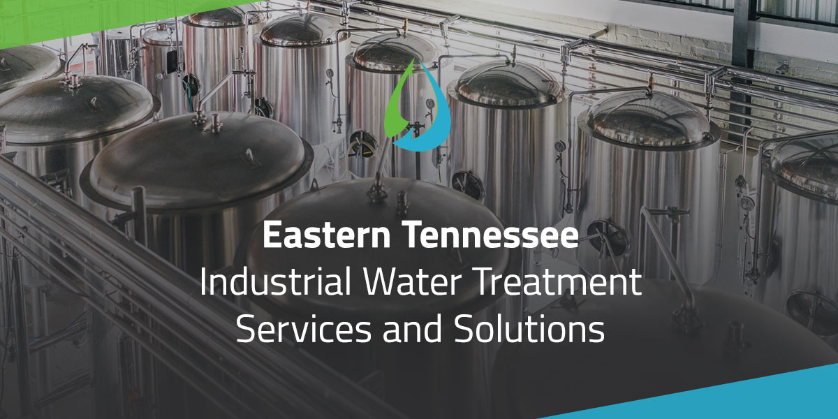 Eastern Tennessee Industrial Water Treatment Services and Solutions
