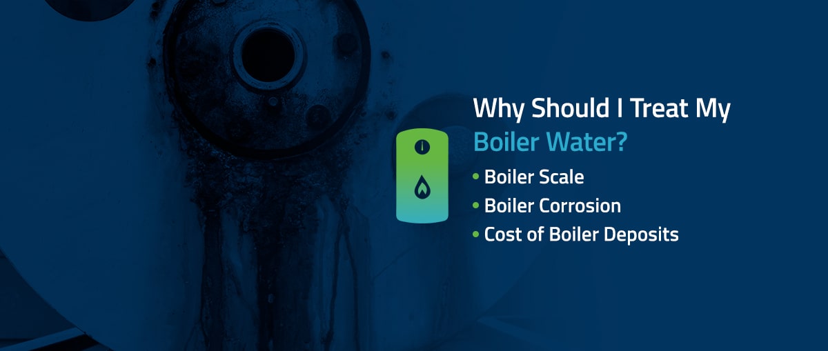 Why Should I Treat My Boiler Water?