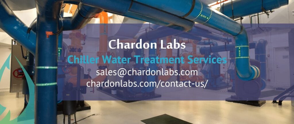 Chardon Labs
Chiller Water Treatment Services
sales@chardonlabs.com
chardonlabs.com/contact-us/