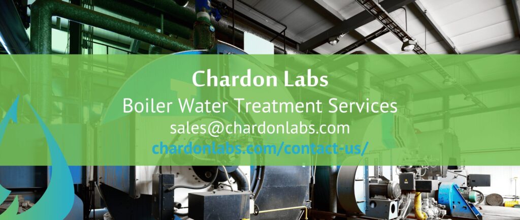 Chardon Labs
Boiler Water Treatment Services
sales@chardonlabs.com
chardonlabs.com/contact-us/