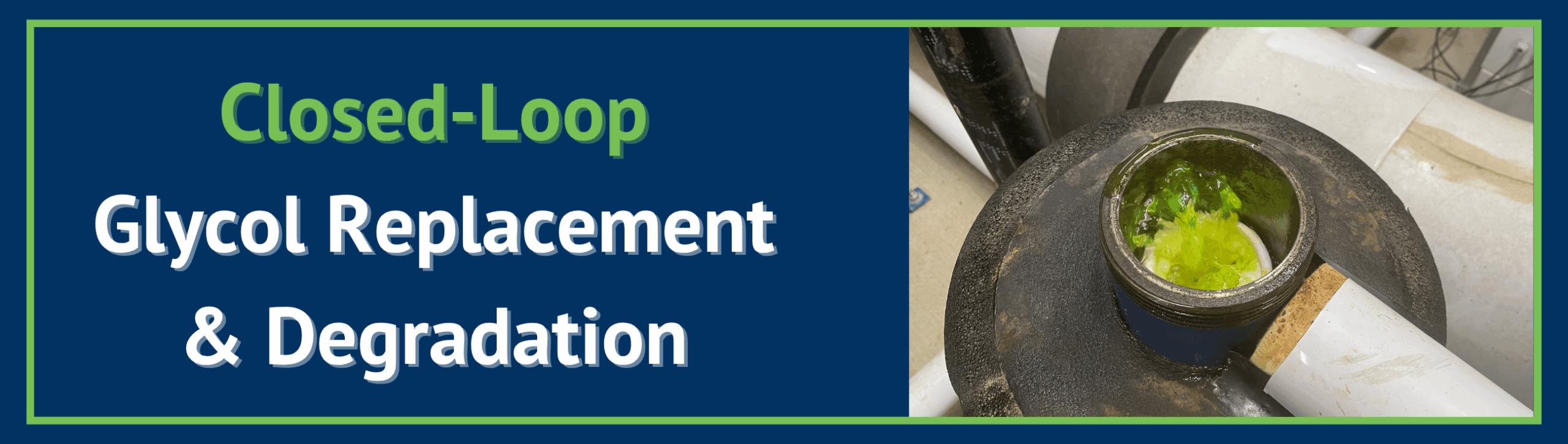 Closed-Loop Glycol Replacement & Degradation